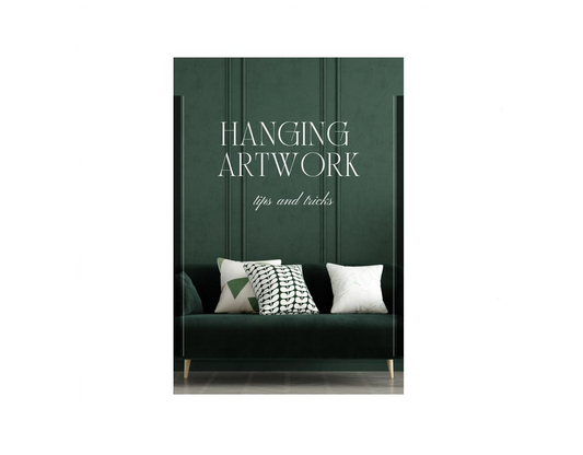 The Art of Hanging Artwork: 4 Simple Tips for Perfect Placement