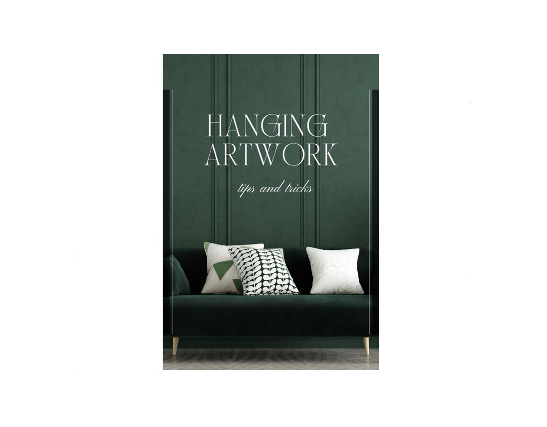 The Art of Hanging Artwork: 4 Simple Tips for Perfect Placement